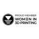 Proud members of Women in 3D Printing