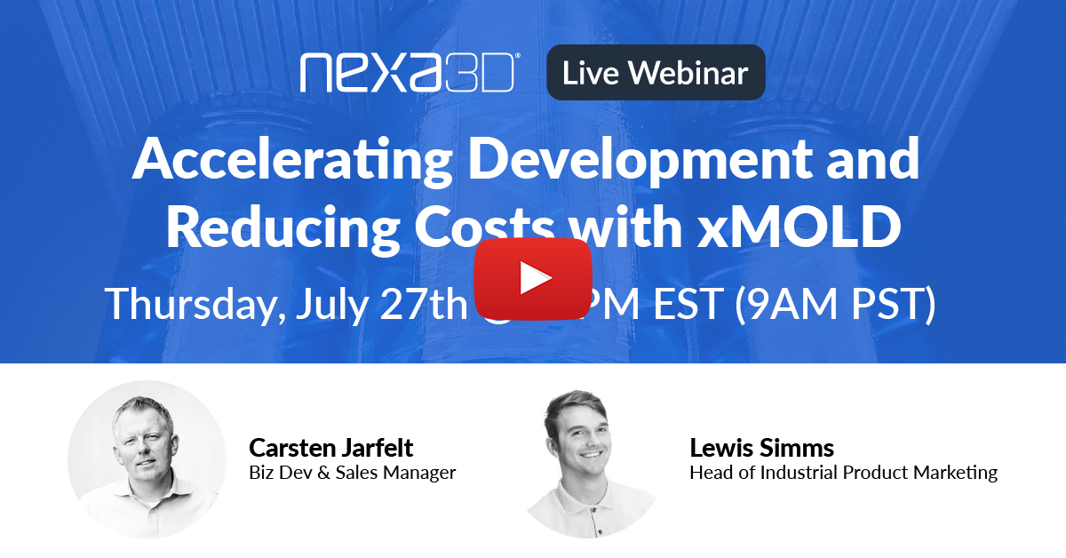 Accelerating Development and Reducing Costs with xMOLD Live Webinar