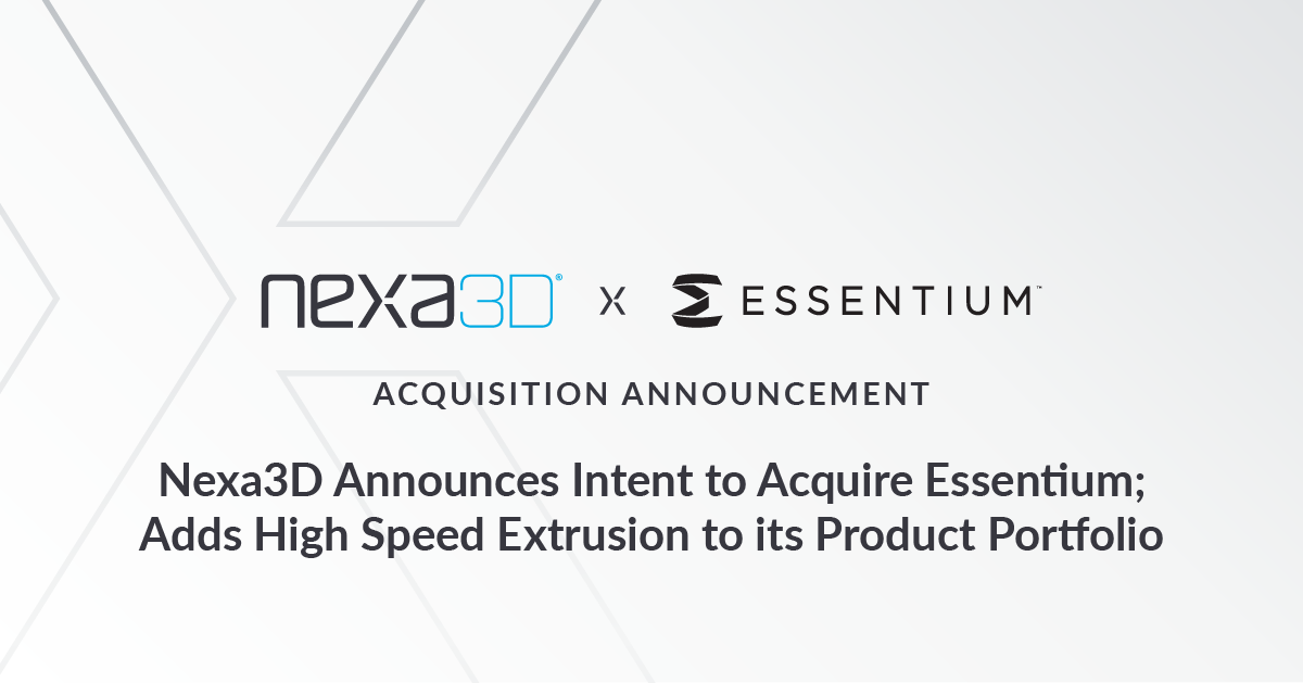Nexa3D announces intent to acquire Essentium